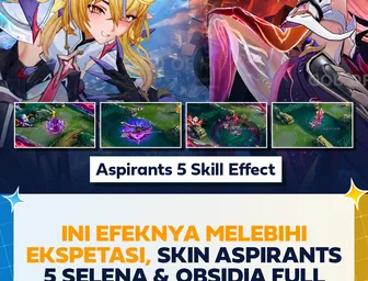 Bocoran Skin Aspirants 5 Selena & Obsidia  Full Skill Effect yang Bikin Geger Komunitas Mobile Legends