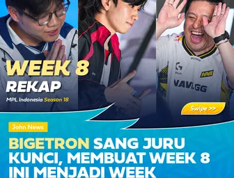 Rekap Week 8 MPL ID S18 Enam Tim Menuju Surabaya
