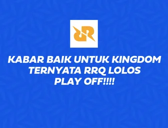 Kabar Baik untuk Kingdom: RRQ Lolos Playoff di Honor of Kings