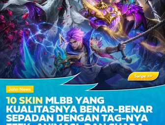 10 Skin MLBB yang Kualitasnya Benar-Benar Sepadan dengan Tag-nya: Efek, Animasi, dan Suara Terbaik