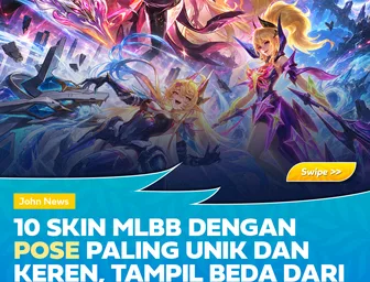 10 Skin MLBB dengan Pose Paling Unik dan Keren, Tampil Beda dari Skin Lainnya