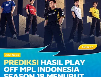 Prediksi Hasil Playoffs MPL Indonesia Season 18 Menurut BangJohn
